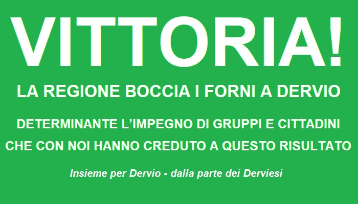 VITTORIA! La Regione boccia i forni a Dervio: determinante l’impegno di gruppi e cittadini che con noi hanno creduto a questo risultato.